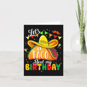 Taco About My Birthday Funny Cinco De Mayo Mexican Card