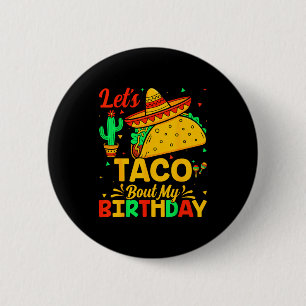 Taco about my birthday mexican food cinco de mayo 6 cm round badge