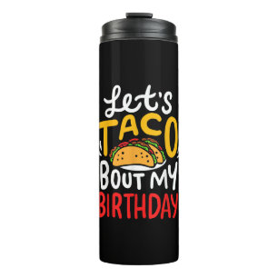 Taco Birthday Cinco De Mayo Gift Thermal Tumbler