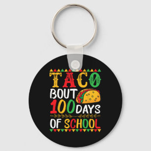 Taco Bout 100 Days Of School 100th Day Of School  Key Ring