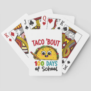 Taco bout 100 days of school Funny Teachers Tacos Playing Cards