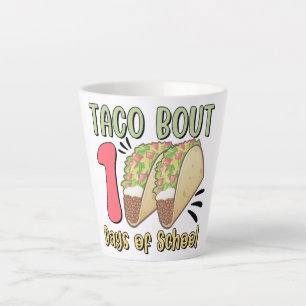 Taco Bout 100 Days of School Latte Mug