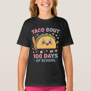 Taco Bout 100 Days of School Student Tacos Teacher T-Shirt