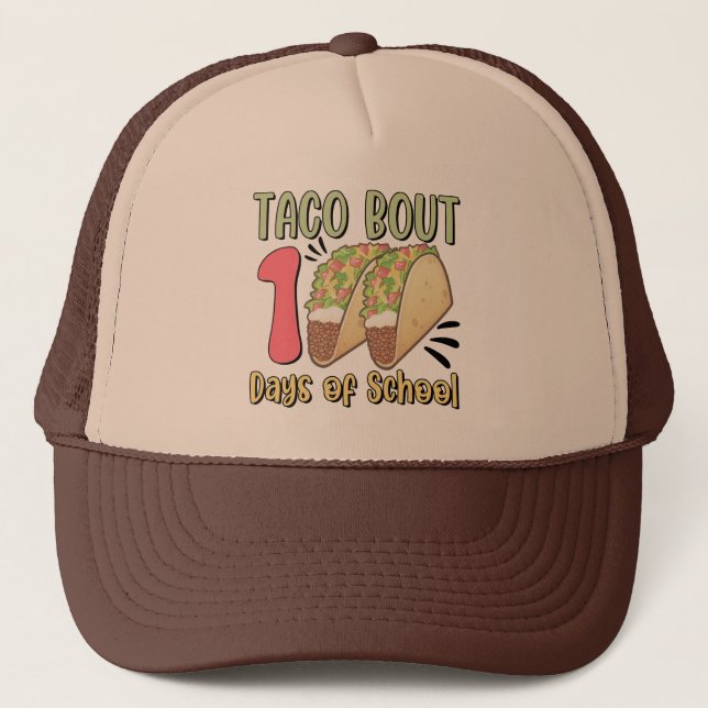 Taco Bout 100 Days of School Trucker Hat (Front)