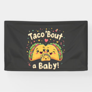 Taco 'Bout a Baby Pregnancy Tao Cinco De Mayo  Banner