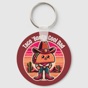 Taco ’Bout a Cool Dad  Funny Cowboy   Key Ring