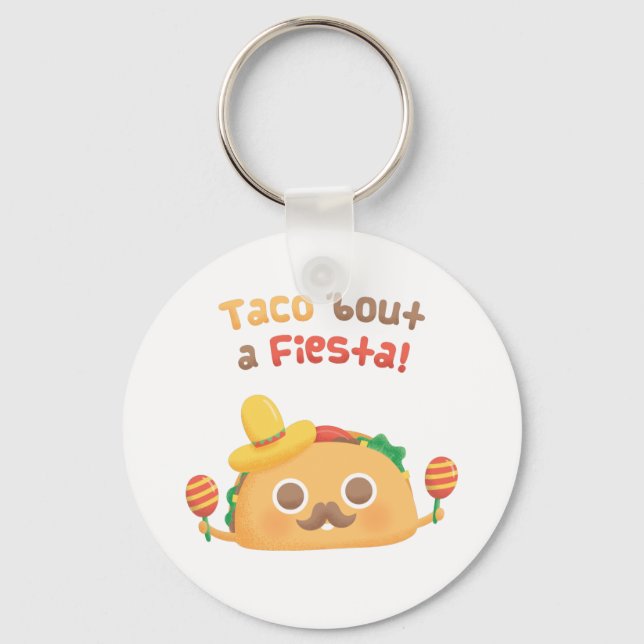 Taco Bout A Fiesta Cute Food Puns Keychain (Front)