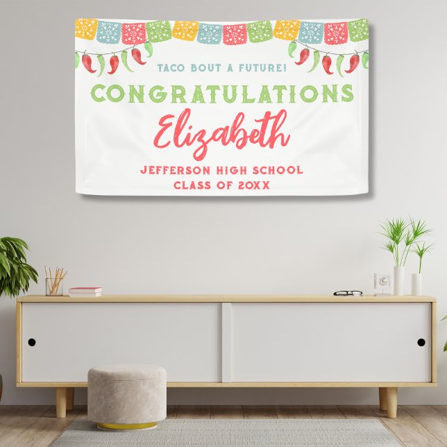Taco Bout A Future Fiesta Graduation Party Banner (Creator Uploaded)
