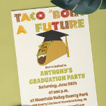Taco Bout a Future Funny Graduation Party Invitation<br><div class="desc">Send some tasty graduation party invites. These fun invitations feature the slogan TACO 'BOUT A FUTURE along with an illustration of a Taco wearing a graduation cap. These invitations are easy to customised with all of your party details.</div>
