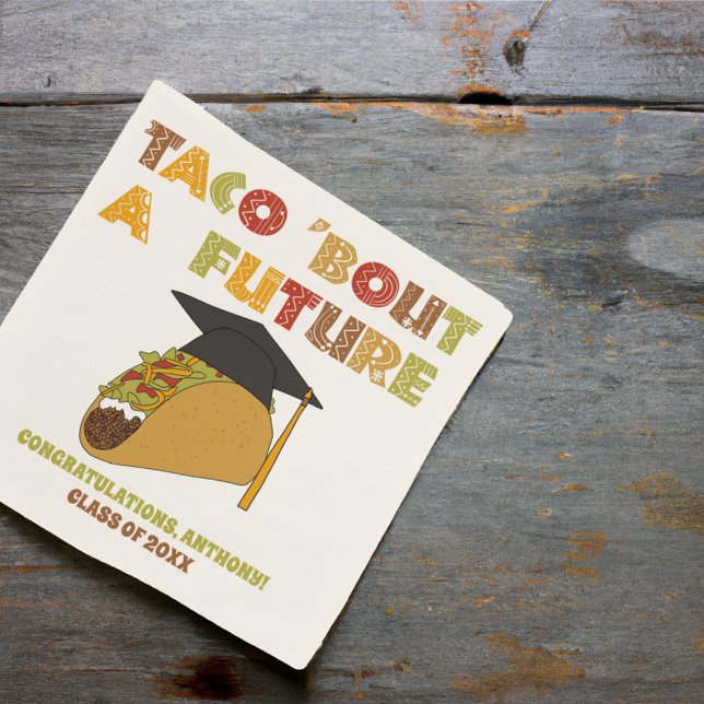 Taco Bout a Future Funny Graduation Party Napkin (Creator Uploaded)
