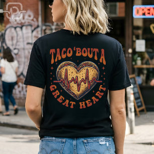 Taco Bout A Great Heart Cinco De Mayo Nurse T-Shirt