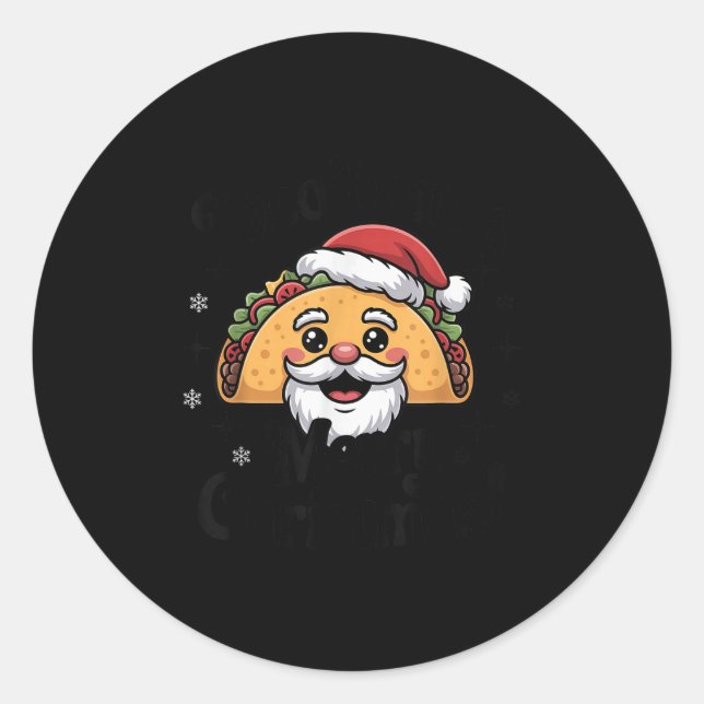 Taco ‘bout A Merry Christmas Food Puns Mexican San Classic Round Sticker (Front)