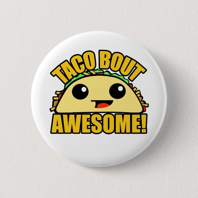 Taco Bout Awesome 6 Cm Round Badge (Front)