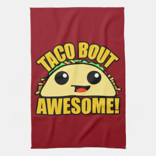 Taco Bout Awesome Tea Towel