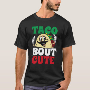 Taco Bout Cute Cinco De Mayo Tacos Mexican Fiesta T-Shirt