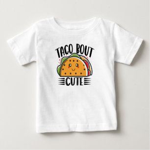Taco Bout Cute Kids Toddlers Tacos Lover Baby T-Shirt