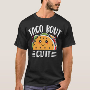 Taco Bout Cute Kids Toddlers Tacos Lover T-Shirt