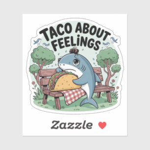 Taco Bout Feelings Funny Shark Pun