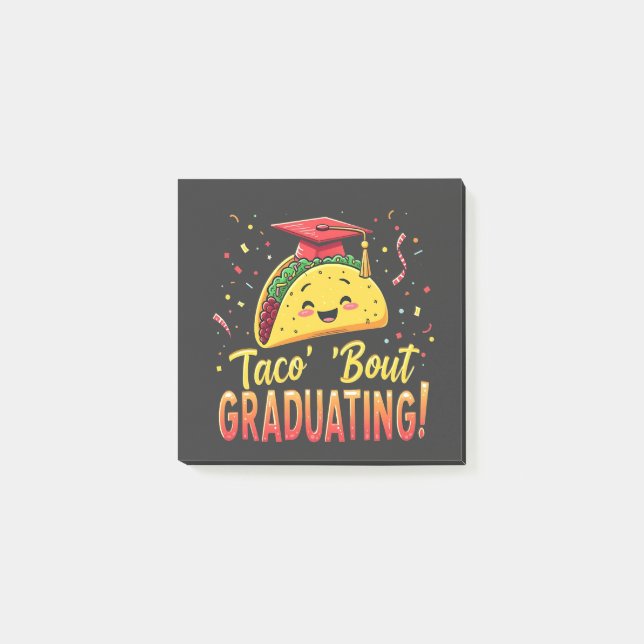 Taco 'Bout Graduating Graduation Cinco De Mayo  Post-it Notes (Front)