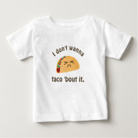 Taco 'Bout It Funny Word Play Pun Humour Unisex