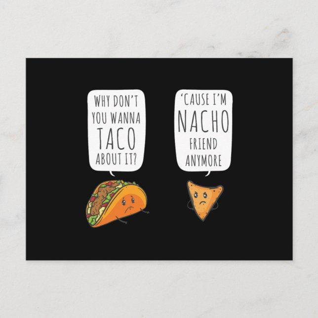 Taco Bout It IM Nacho Friend Funny Food Puns  Postcard (Front)