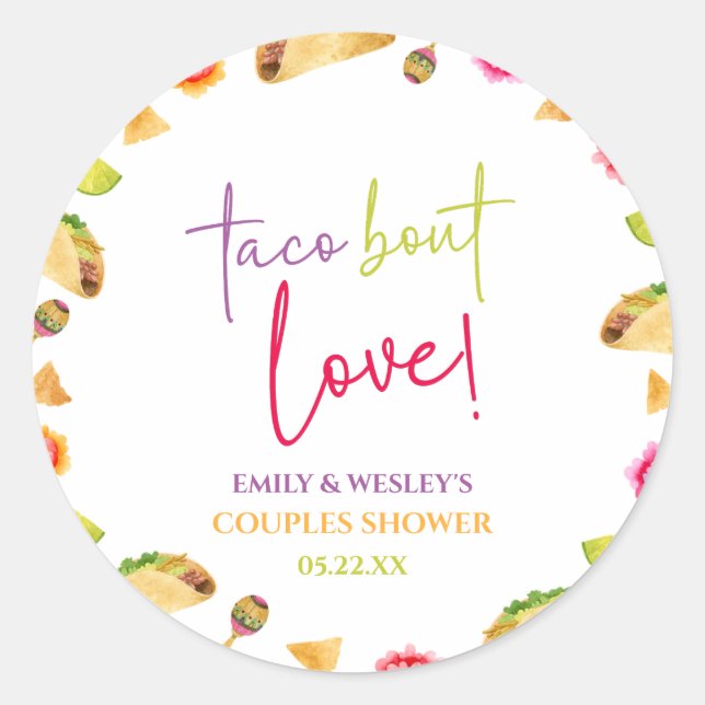 Taco Bout Love! Fiesta Wedding Couples Shower Classic Round Sticker (Front)