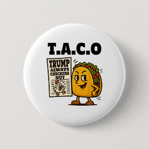 Taco Breaking News Trump Always Chickens Out 6 Cm Round Badge