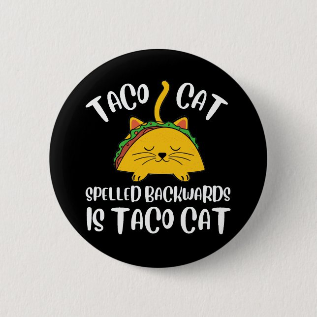 Taco Cat 6 Cm Round Badge (Front)