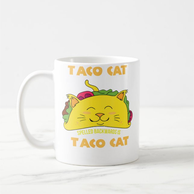 Taco Cat Spelled Backwards Is Taco Cat Coffee Mug (Left)