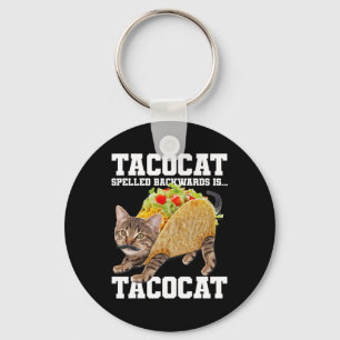Taco Cat Spelled Backwards Is Tacocat Meme Silly C Key Ring