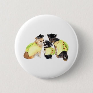 Taco Chihuahuas 6 Cm Round Badge