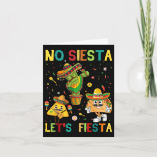 Taco Cinco 5 De Mayo No Siesta Let Fiesta Funny Ki Card