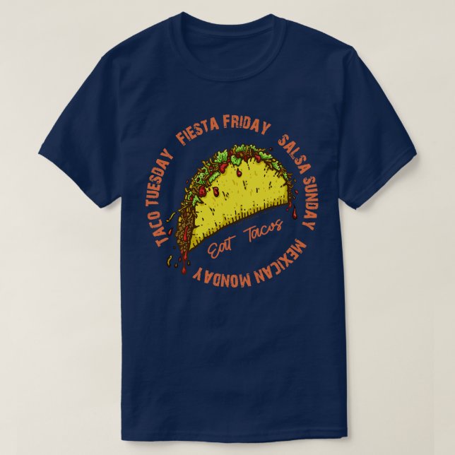 TACO DAYS T-Shirt (Design Front)