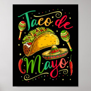 Taco De Mayo Cinco De Mayo Men Women Mexican Food  Poster