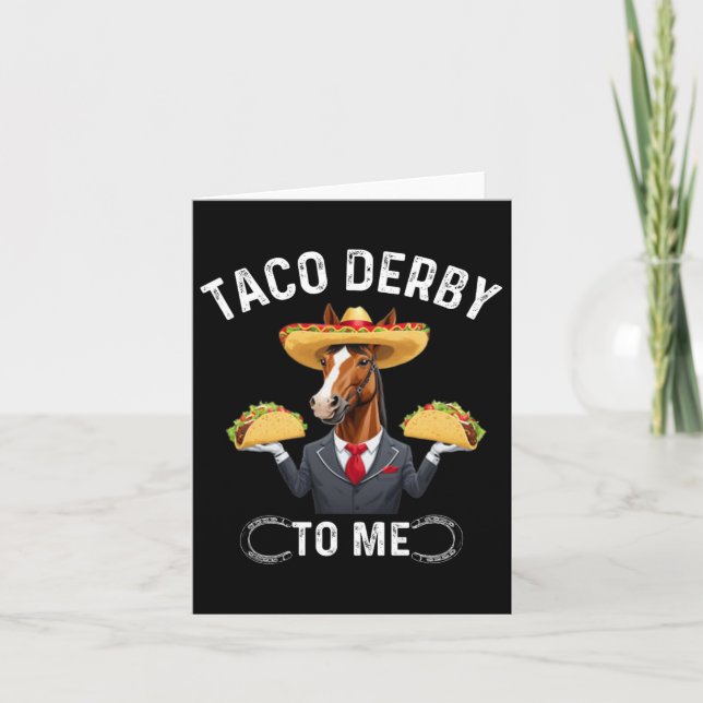 Taco Derby To Me Cinco De Mayo  Card (Front)