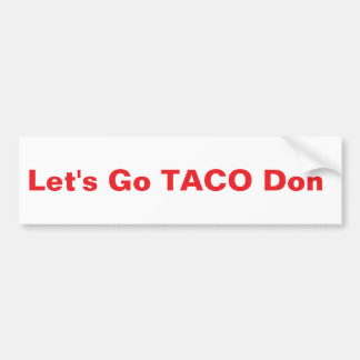 TACO Donnie Bumper Sticker