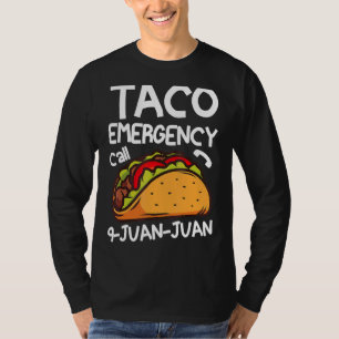 Taco Emergency Call 9 Juan Juan Cinco De Mayo 5 T-Shirt