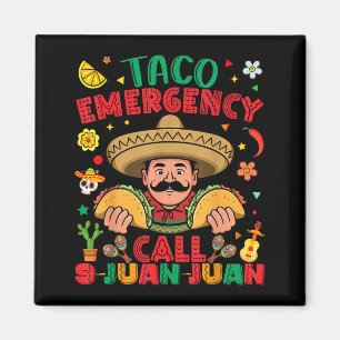 Taco emergency call 9 juan juan cinco de mayo magnet