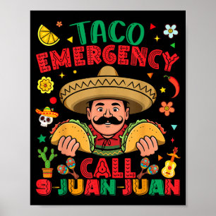 Taco emergency call 9 juan juan cinco de mayo poster