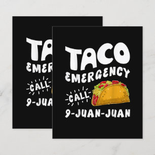 Taco Emergency Call 9 Juan Juan Funny