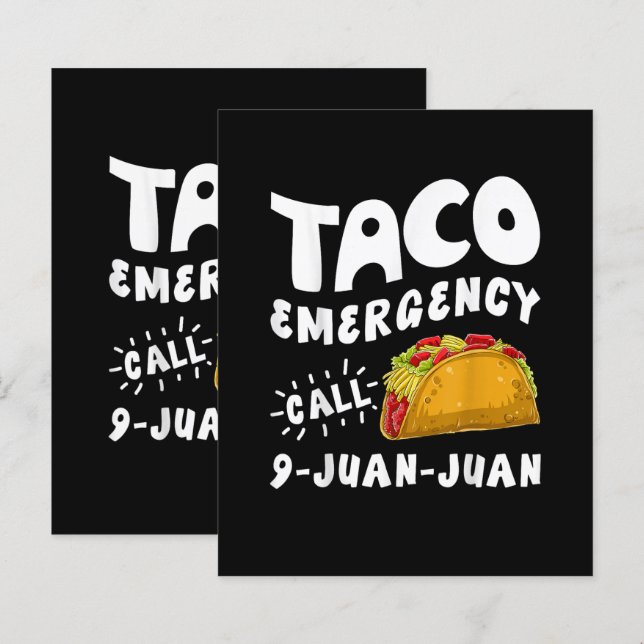  Taco Emergency Call 9 Juan Juan Funny  (Front/Back)