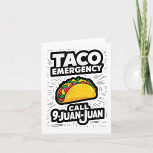 Taco Emergency Call 9 Juan Juan Funny Cinco De May Card