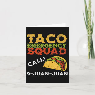 Taco Emergency Call 9 Juan Juan Funny Cinco De May Card