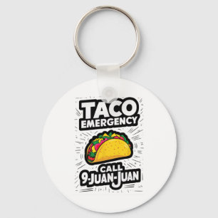 Taco Emergency Call 9 Juan Juan Funny Cinco De May Key Ring