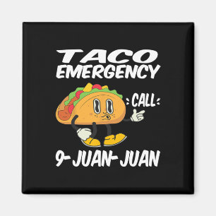 Taco Emergency Call 9 Juan Juan Funny Cinco De May Magnet