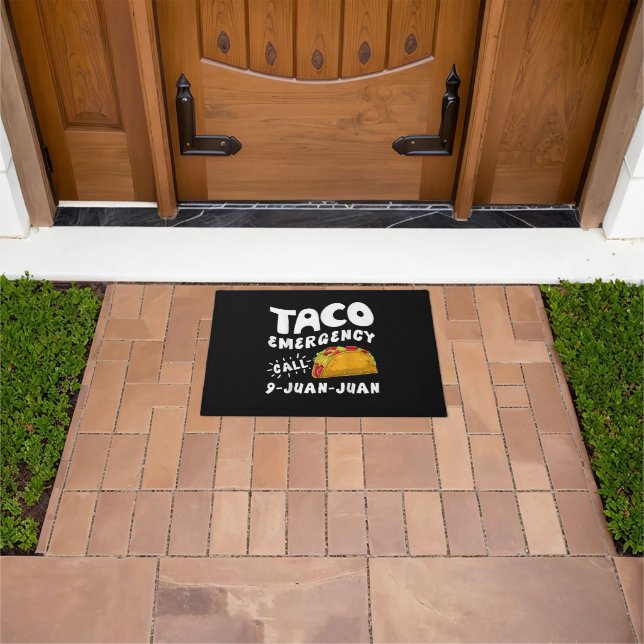  Taco Emergency Call 9 Juan Juan Funny  Doormat (Outdoor)