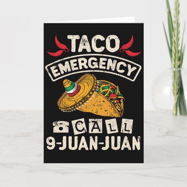 Taco Emergency Call 9 Juan Juan Taco Novelty Card (Front)