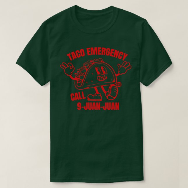 TACO EMERGENCY T-Shirt (Design Front)