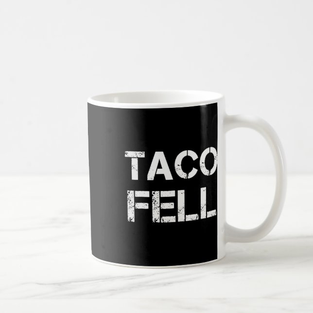 Taco Fell Let's Go Taco Funny Tee 2  Coffee Mug (Right)