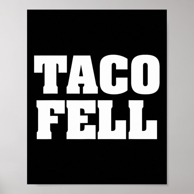 Taco Fell Let's Go Taco Funny Tee  Poster (Front)